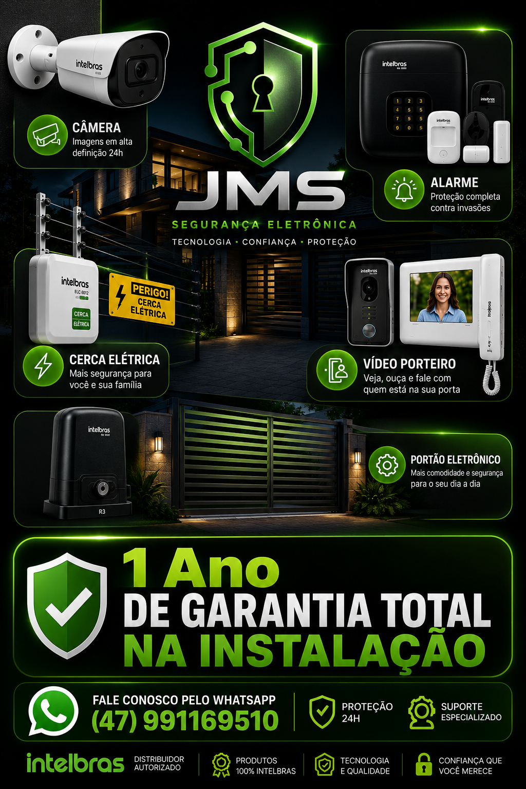 Linha completa Intelbras instalada pela JMS